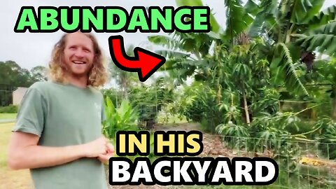 He Created ABUNDANCE In His Backyard In ONLY 1 Year!