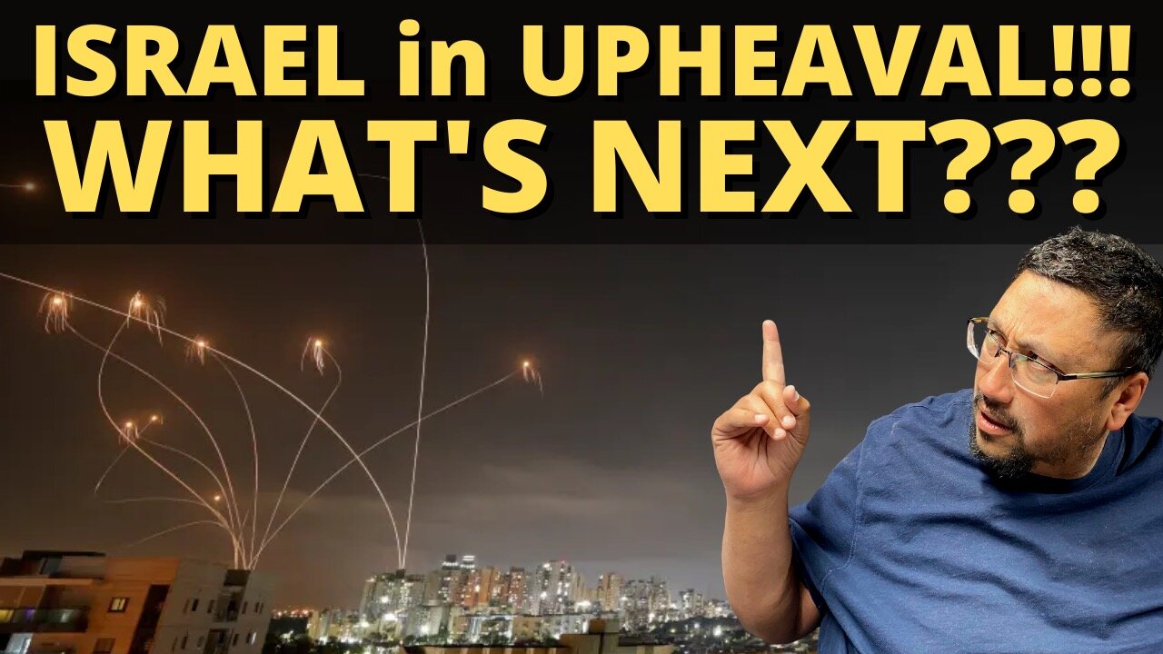 ISRAEL is in UPHEAVAL!!! What’s next???