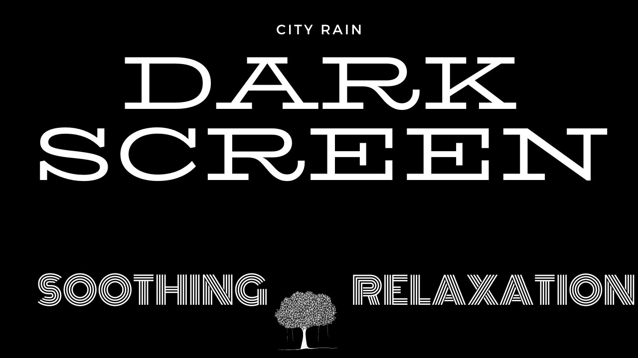 Dark Screen Rain, 8 hours Relaxation.