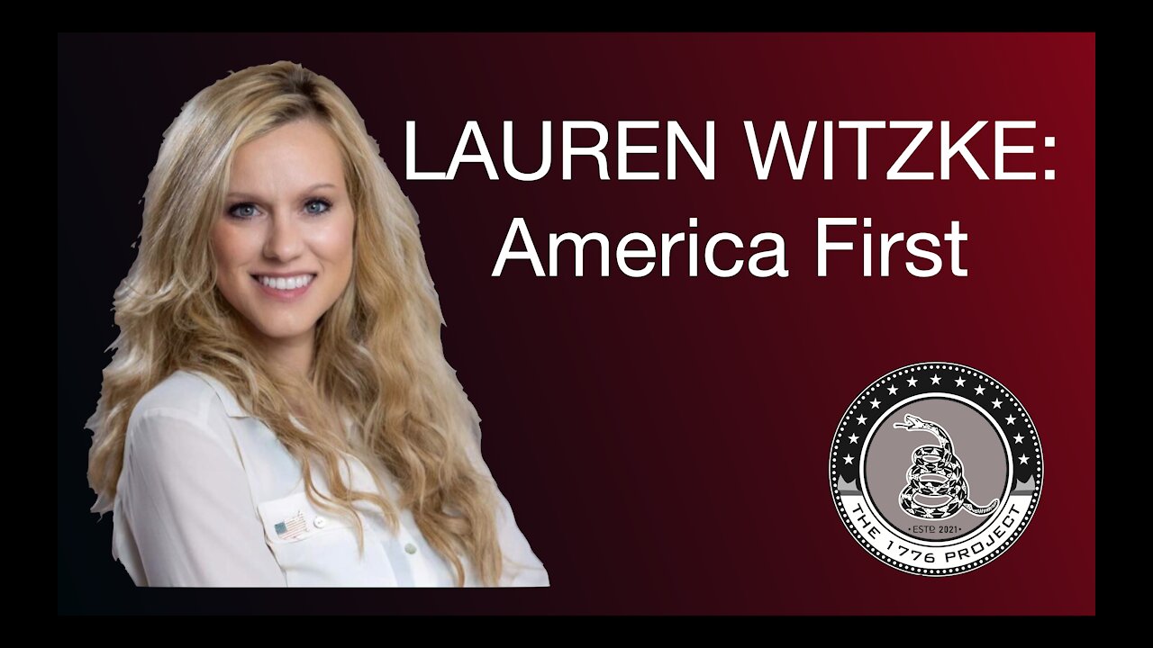 The 1776 Project Meeting 08: Lauren Witzke and the America First Movement