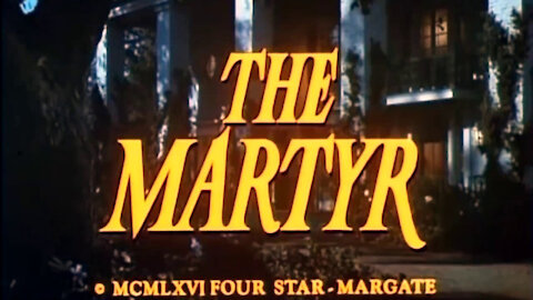 The Martyr || Manufacturing Civil Unrest In The Big Valley