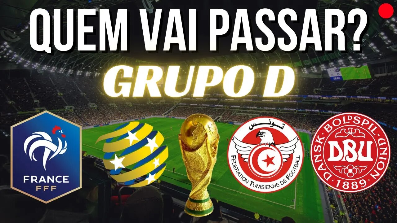 🚨QUEM VAI PASSAR NO GRUPO D?🚨 🌎[COPA DO MUNDO]🌎