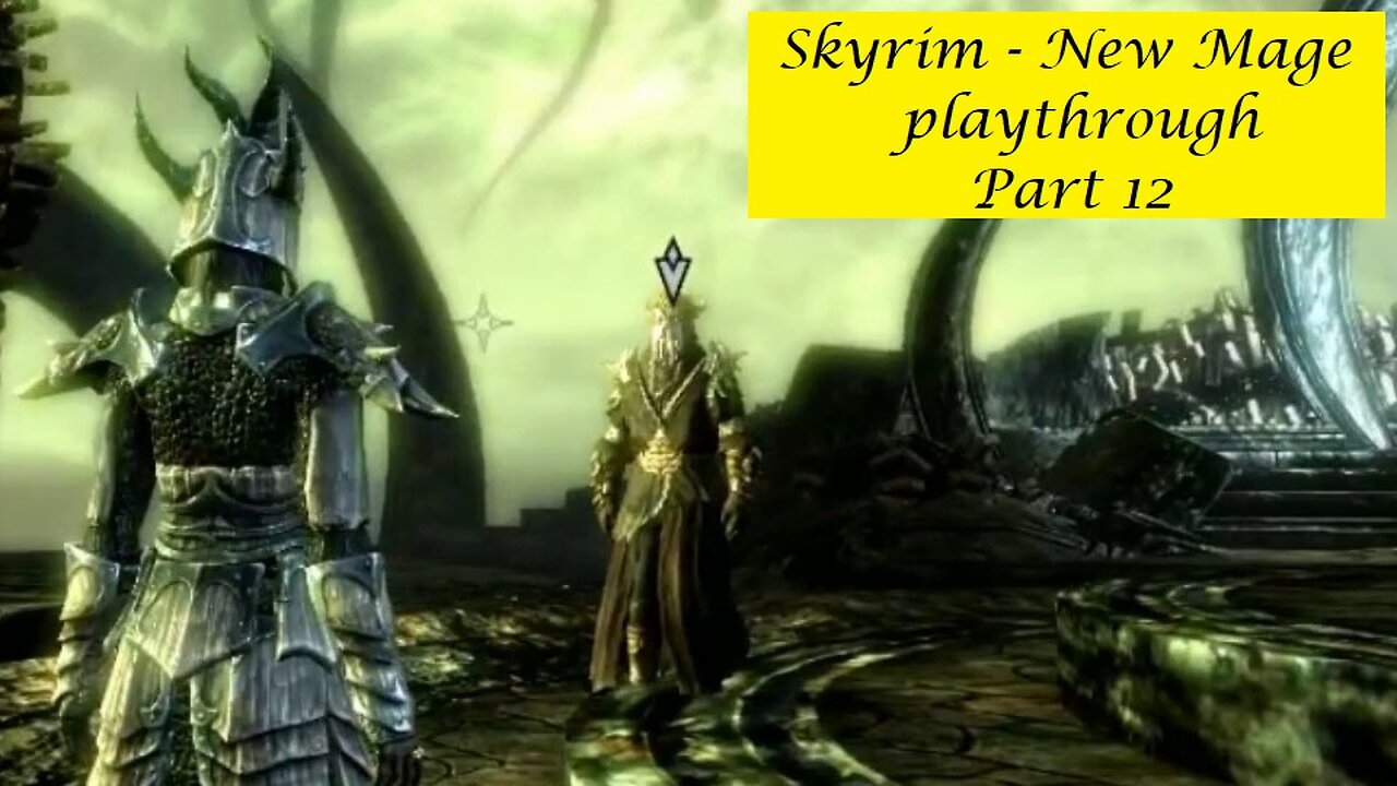 Skyrim - New Mage Playthrough Pt 12 - Defeating Miraak