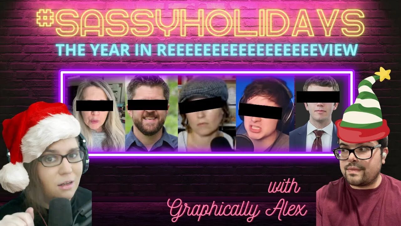 It's a very SASSY Christmas: GraphicallyAlex joins for a special year in REEEEEEEEEEEEEEEview