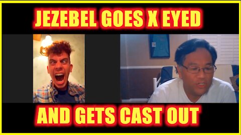 JEZEBEL GOES CROSSED EYED AND GETS CAST OUT