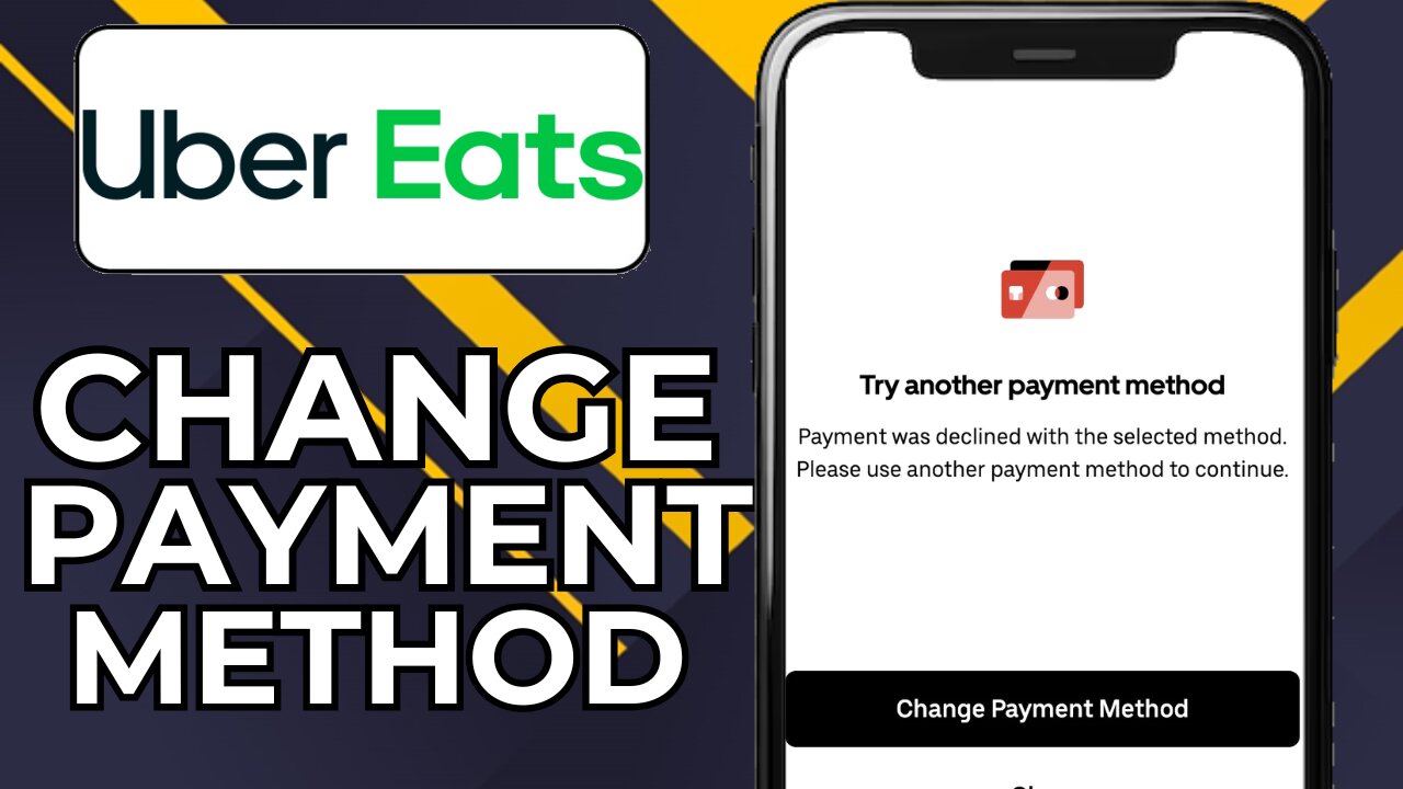 HOW TO CHANGE PAYMENT METHOD ON UBER EATS