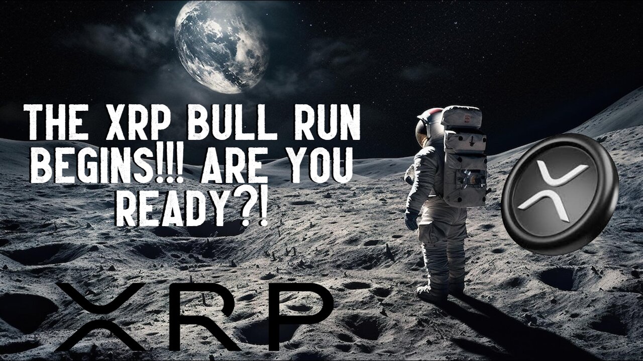 XRP Bull Run Begins!!! ARE YOU READY?!