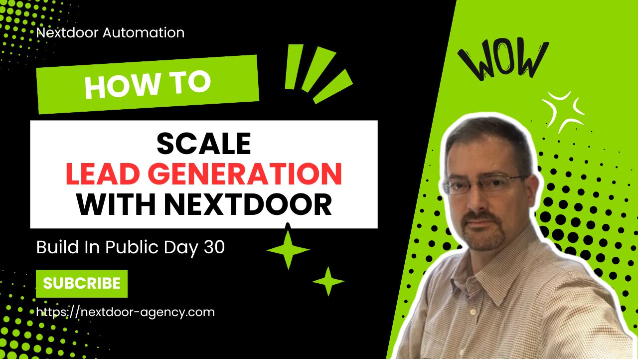 How You Can Scale Lead Generation With Nextdoor - Build In Public Day 30