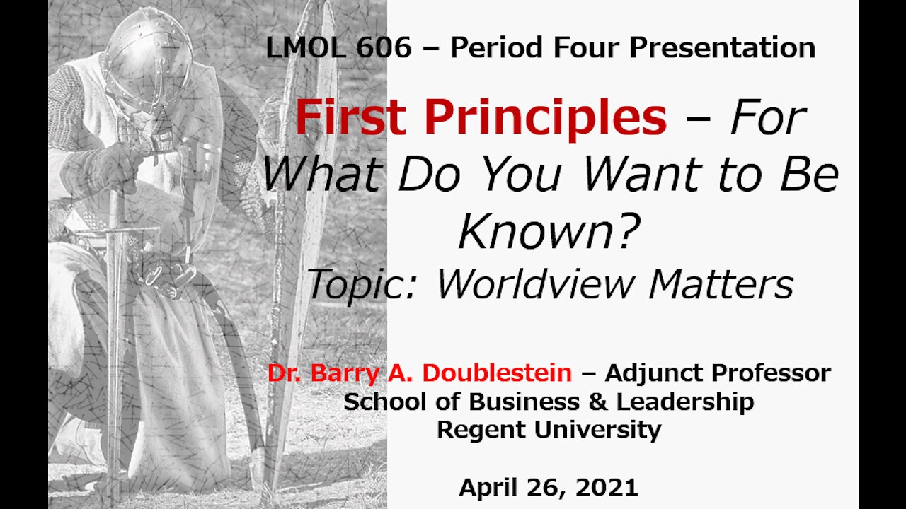 LMOL 606 - Period Four - Worldview Matters