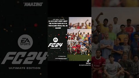 EA Says Don’t Worry About the Player Faces in FC 24, the In-Game Visuals Will Be 'Amazing'
