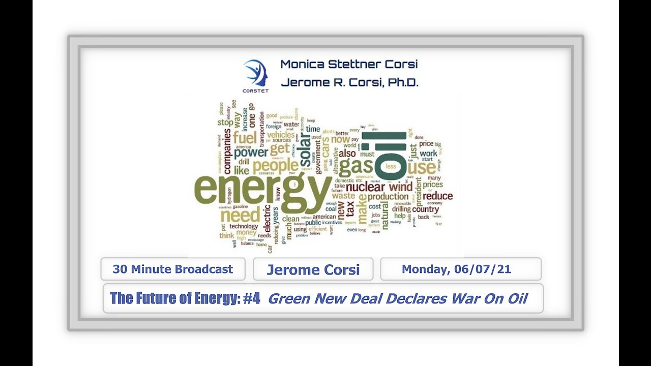 Corstet: The Future of Energy #4 - Green New Deal Declares War On Oil