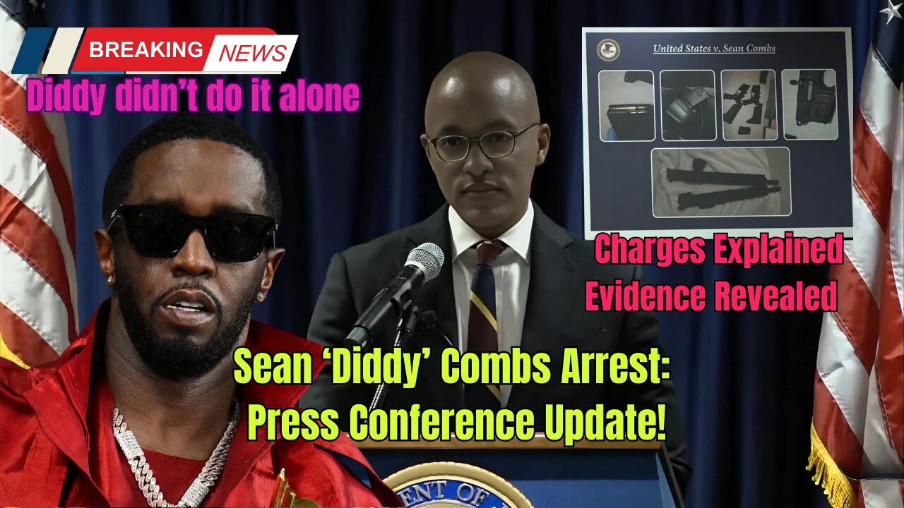 Sean ‘Diddy’ Combs Arrested - US Attorney Reveals Charges #SeanCombs #PDiddy