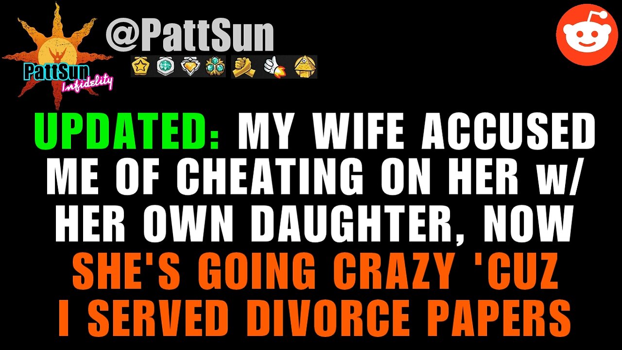 UPDATED: Wife Accused Me Of Cheating On HE w/ Her Own Daughter, Now She's Going Crazy I want Divorce