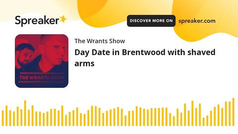 Day Date in Brentwood with shaved arms
