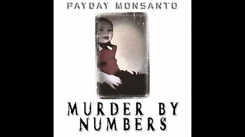 Payday Monsanto - Murder By Numbers (2016) (Album Remastered by Dj Alyssa Monsanto)