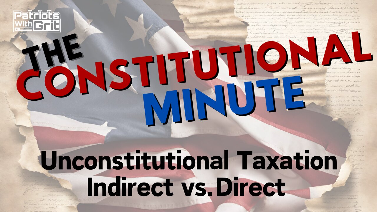 Unconstitutional Taxation-Indirect vs. Direct | Joshua Lehman