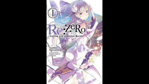 ReZERO -Starting Life in Another World- Vol. 1