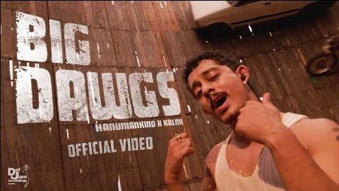 Hanumankind – Big Dawgs | Ft. Kalmi (Official Music Video) | Def Jam India