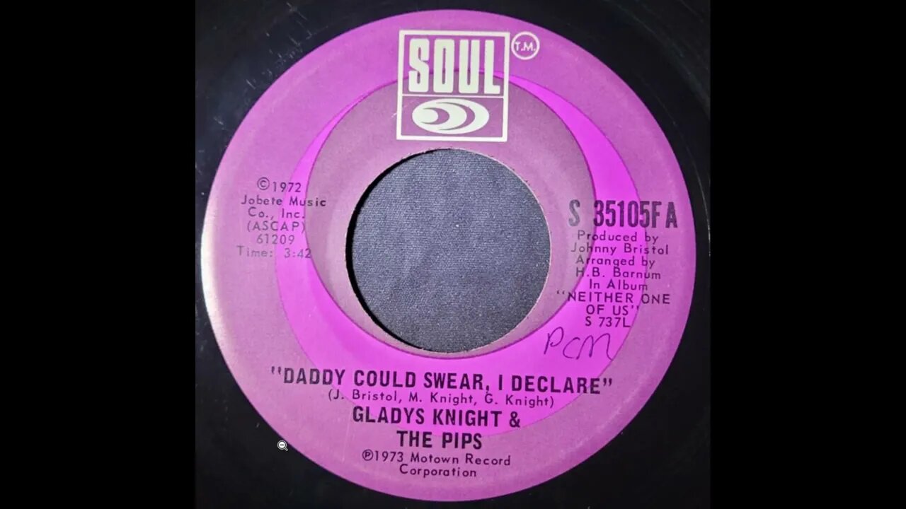 Gladys Knight & The Pips – Daddy Could Swear, I Declare