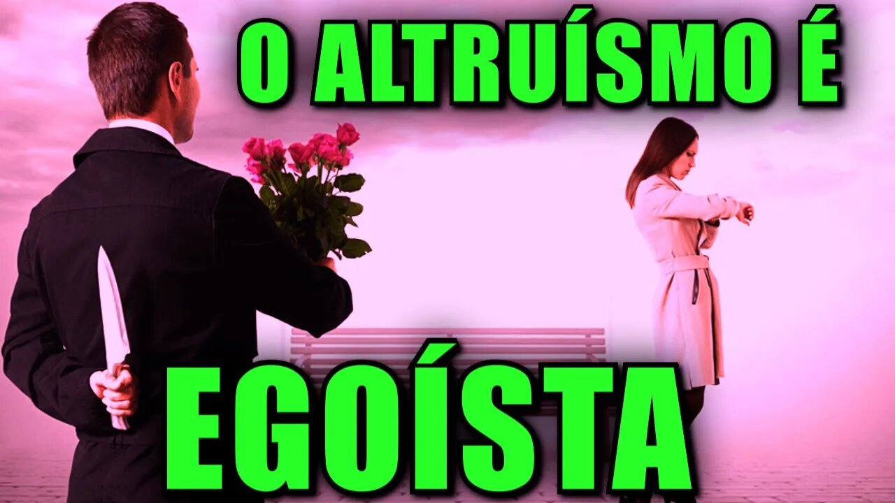 O amor é uma troca de interesses egoístas