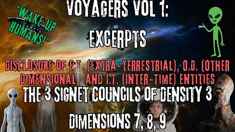 The 3 Signet Councils of Density 3 Dimensions 7 8 9 | Excerpts from Voyagers Volume 1