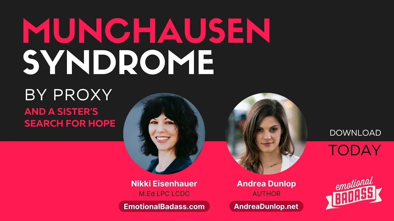 What is Munchausen Syndrome by Proxy? With Andrea Dunlop