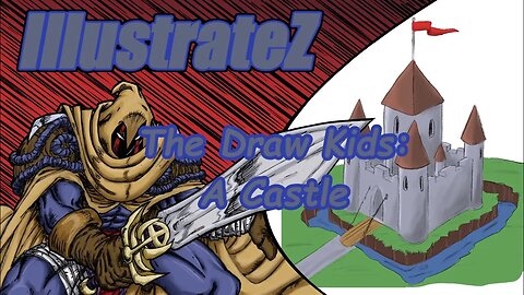 The Draw Kids 06 - A Castle