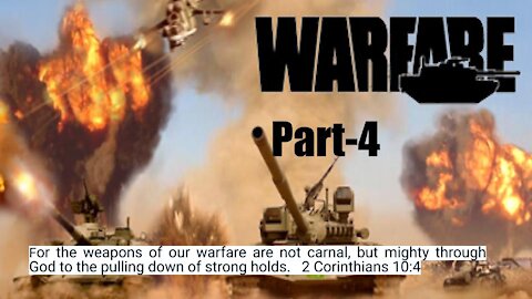 Warfare Part 4