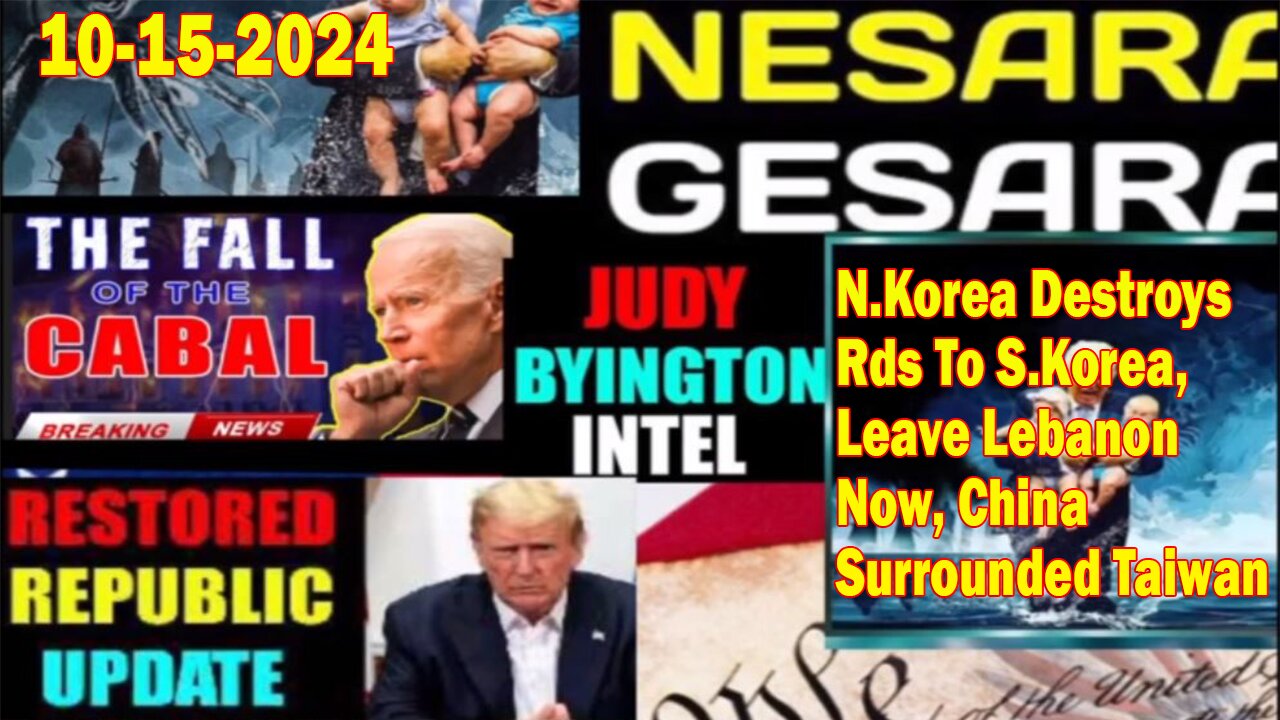 Judy Byington. Benjamin Fulford ~ Situation Update Oct 15 ~ N.Korea Destroys Rds To S.Korea, China Surrounded Taiwan - Restored Republic via a GCR. Pascal Najadi