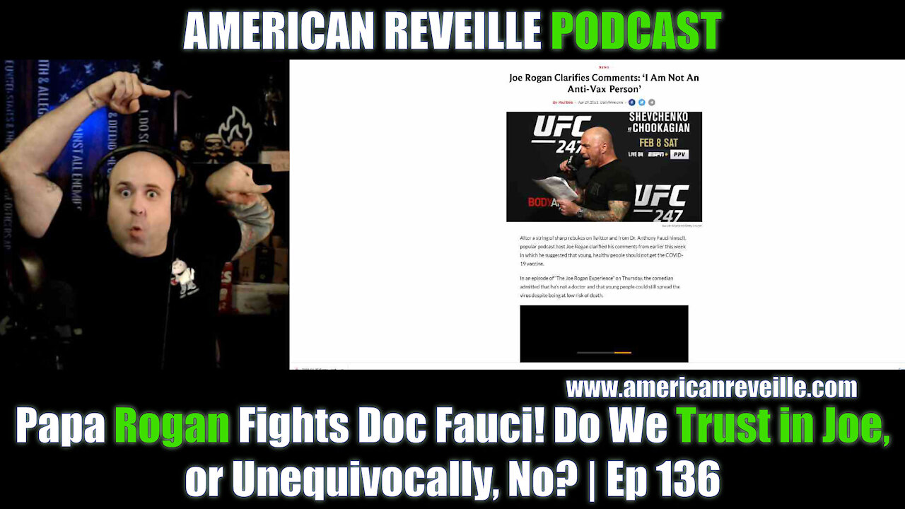 Papa Rogan Fights Doc Fauci! Do We Trust in Joe, or Unequivocally, No? | Ep 136