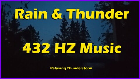 Serene Morning Thunderstorm with 432 Hz Music