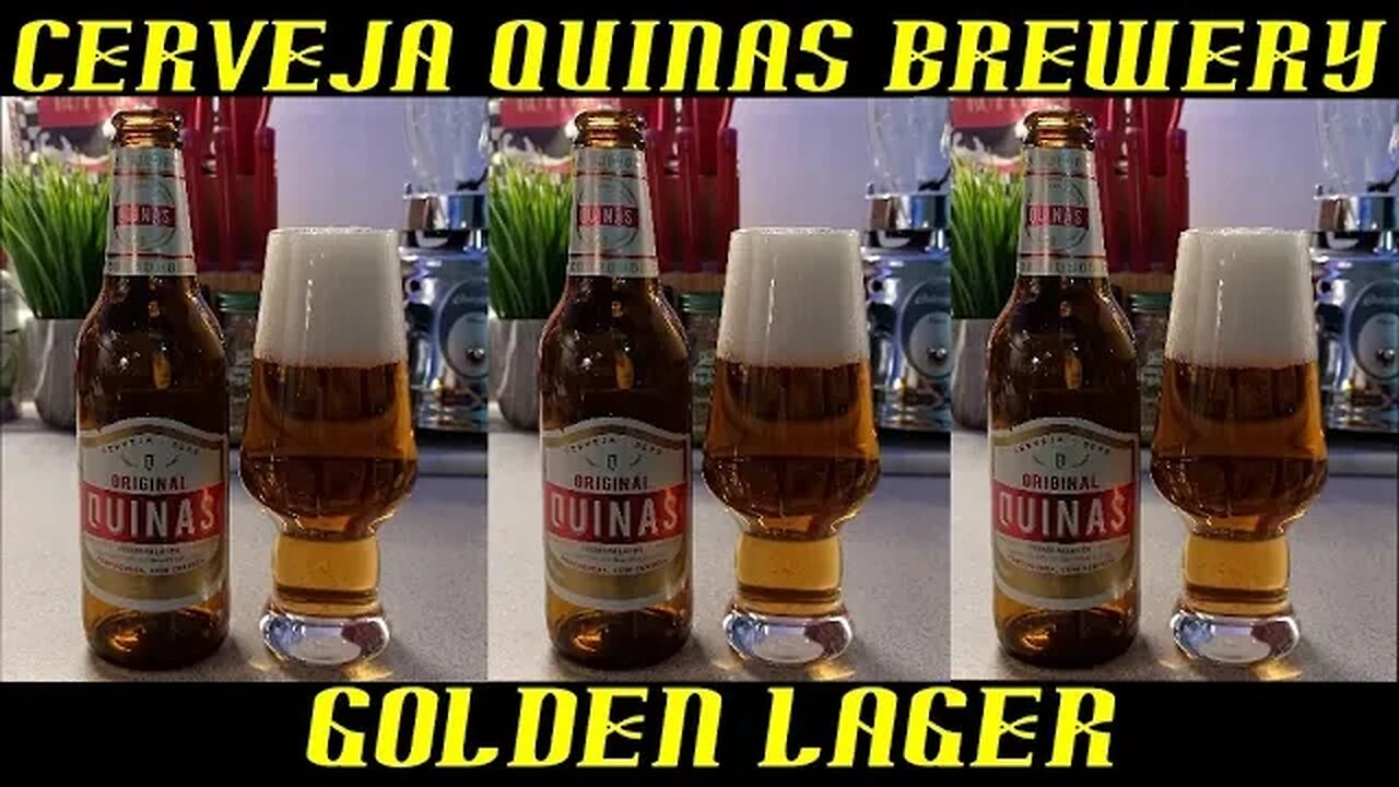 Cerveja Quinas Brewery ~ Golden Lager