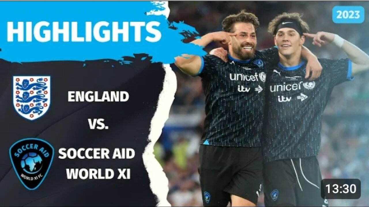 Soccer Aid for UNICEF 2023 | OFFICIAL Match Highlights