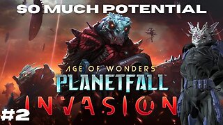 Parlamon Alpha || Age of Wonders: Planetfall Invasions Episode 2