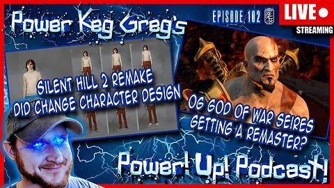 Silent Hill 2 Remake Did Change Character Design; OG God of War Remaster? | Power!Up!Podcast