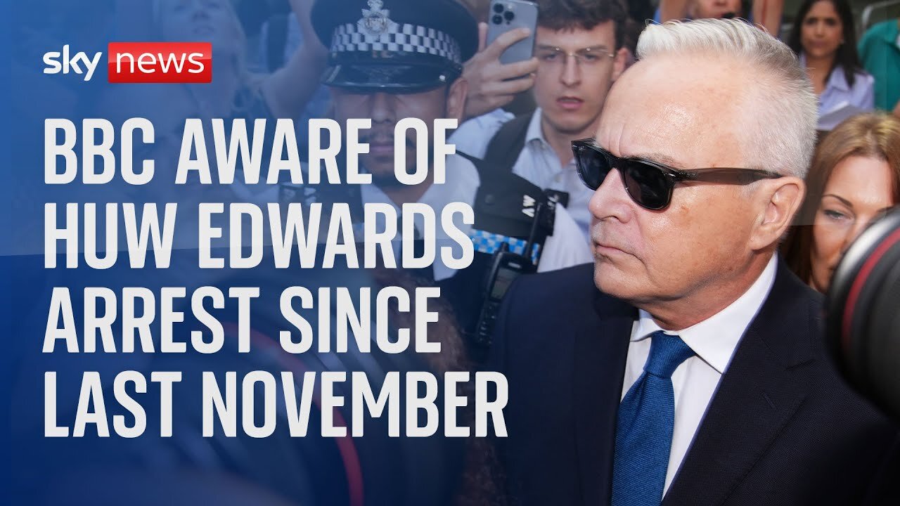 BBC aware Huw Edwards arrested over indecent images of children in November| CN