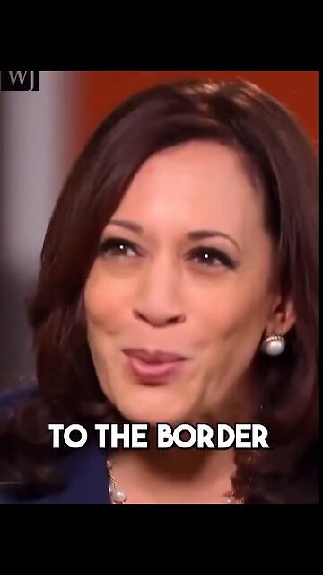 Kamala: we have been to the Border. Interviewer: But YOU have not been