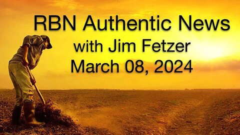 RBN Authentic News (8 March 2024)