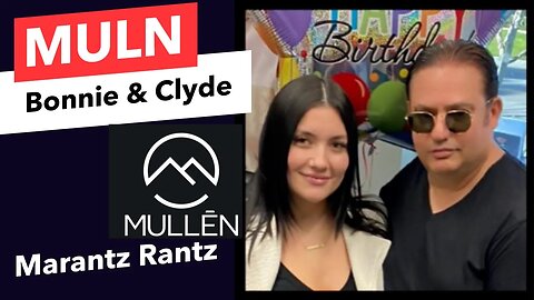 MULN - Bonnie & Clyde