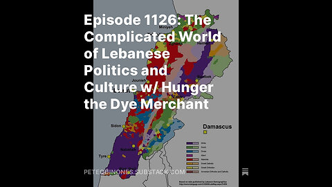 Episode 1126: The Complicated World of Lebanese Politics and Culture w/ Hunger the Dye Merchant