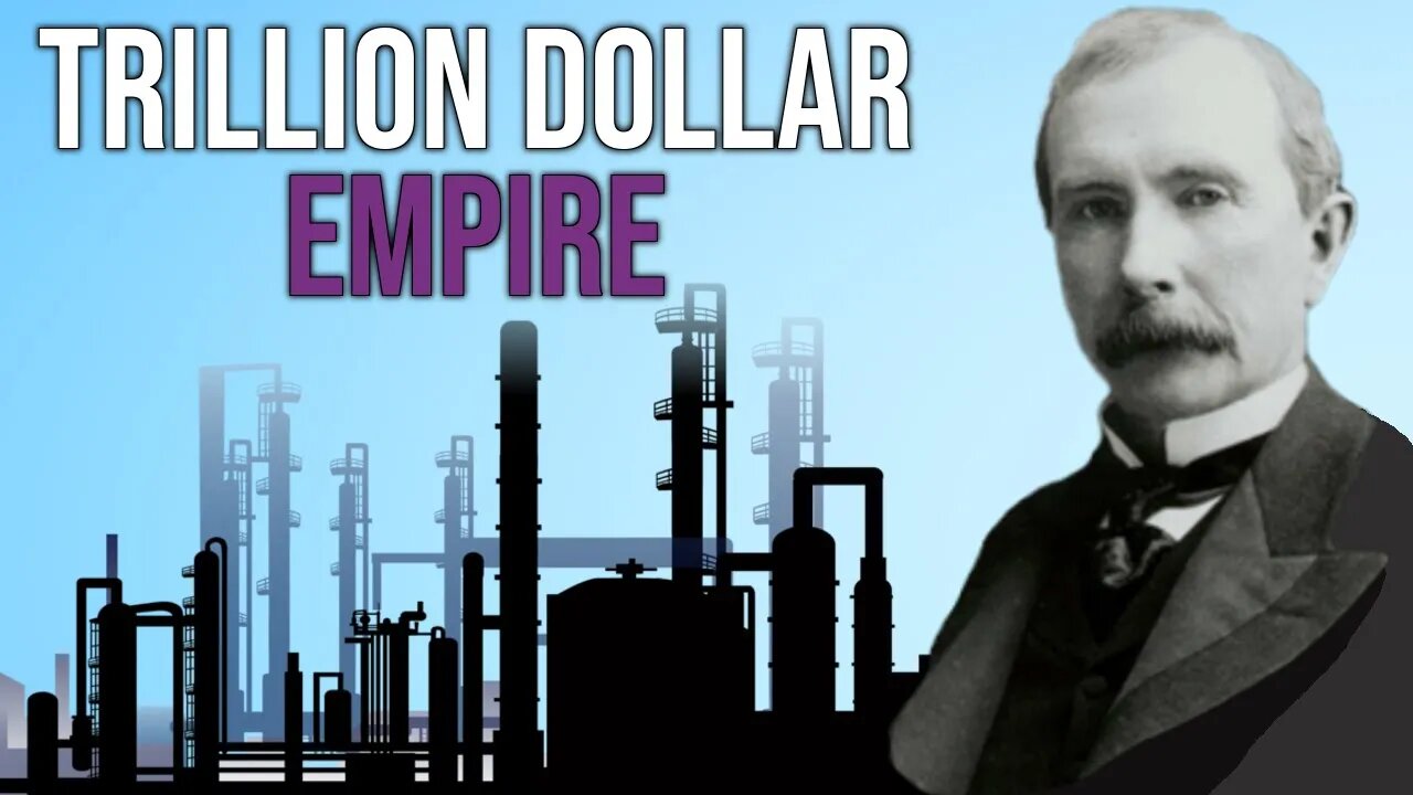 How John D. Rockefeller Built His Trillion Dollar Oil Business