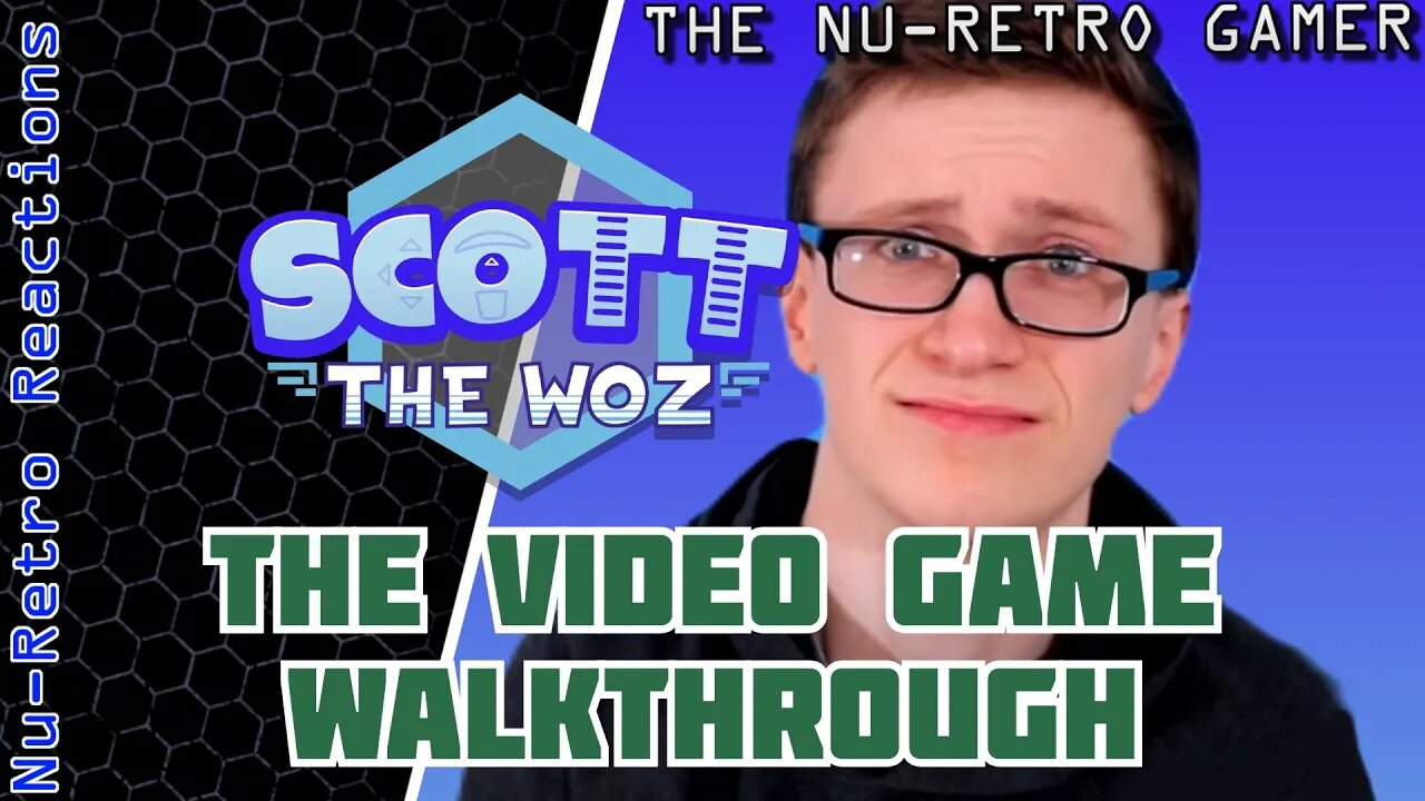 Scott The Woz - "The Video Game Walkthrough" I NU RETRO REACTIONS