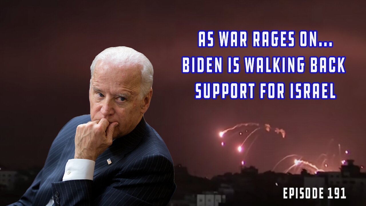 War In Middle East Continues, Biden Walks Back Support For Israel, Fauci Wants Passports | Ep 191