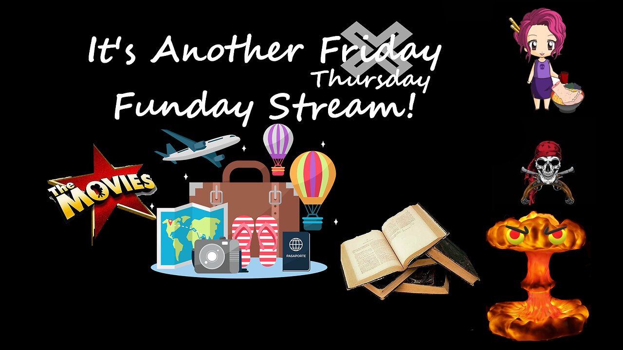 24 08 15 Its another Fri err Thursday Funstream