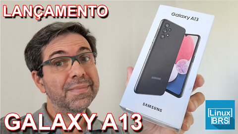 CHEGOU O NOVO SAMSUNG GALAXY A13 - UNBOXING E PRIMEIRAS IMPRESSÕES | 5.000 mAh | 4GB RAM / 128GB ARM