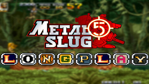 METAL SLUG 5 - #Longplay