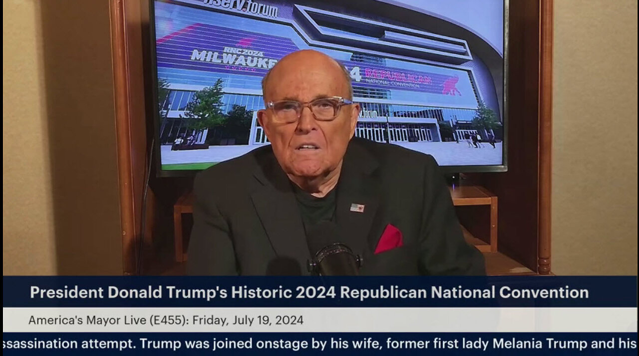America's Mayor Live (E455): President Donald Trump's Historic 2024 Republican National Convention