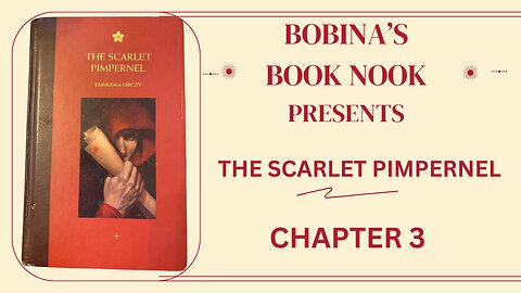 The Scarlet Pimpernel - CHAPTER 3 - by Emmuska Orczy