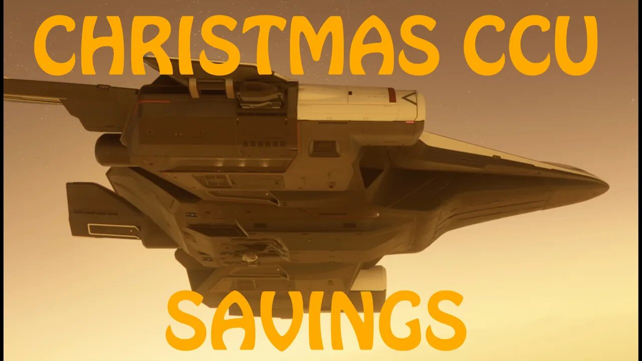 Christmas Savings - CCU Game - Star Citizen 3.17.4