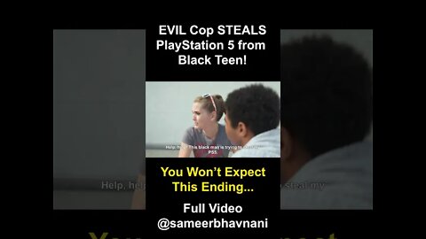 EVIL Cop STEALS PlayStation 5 from Black Teen! #shorts #YTShorts #sameerbhavnani